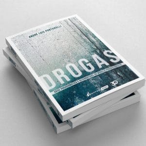 Livro analisa modelo proibicionista da repressão às drogas e propõe rumos alternativos | Juristas