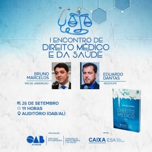 Comissão promove I Encontro de Direito Médico e da Saúde, na OAB-AL 1 | Juristas Comissão promove I Encontro de Direito Médico e da Saúde, na OAB-AL | Juristas