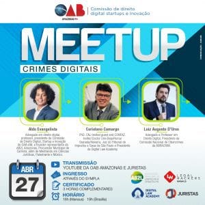 Comissão de Direito Digital da OAB-AM realiza meetup “Crimes Digitais”