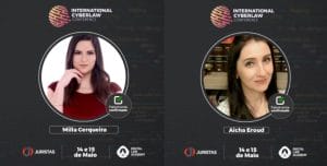 International Cyberlaw Conference contou com a participação de Milla Cerqueira e Aicha Eroud 1 | Juristas International Cyberlaw Conference contou com a participação de Milla Cerqueira e Aicha Eroud | Juristas