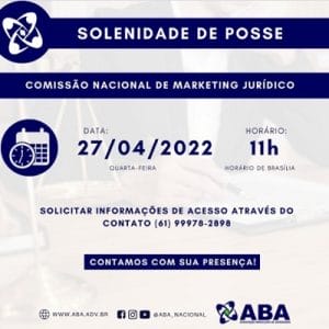 ABA realiza solenidade de posse da Comissão Nacional de Marketing Jurídico | Juristas