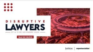 Portal Juristas e Experiencialize realizam em novembro a "Disruptive lawyers Vale do Silício" 1 | Juristas Portal Juristas e Experiencialize realizam em novembro a "Disruptive lawyers Vale do Silício" | Juristas