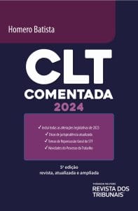 Professor e Desembargador do TRT-SP, Homero Batista, lança "CLT Comentada 2024" 2 | Juristas Professor e Desembargador do TRT-SP, Homero Batista, lança "CLT Comentada 2024" | Juristas